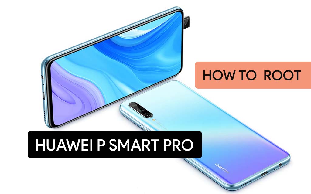 Root Huawei P Smart Pro
