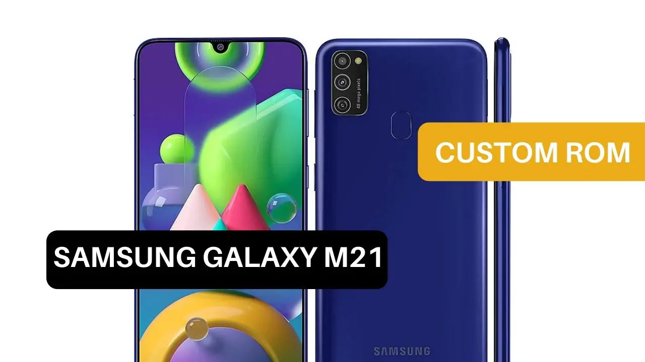 Custom ROM Samsung Galaxy M21