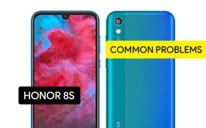 Common Problems in Honor 8S and Solution