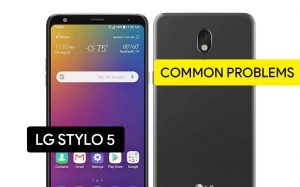 Common Problems in LG Stylo 5 and Solution
