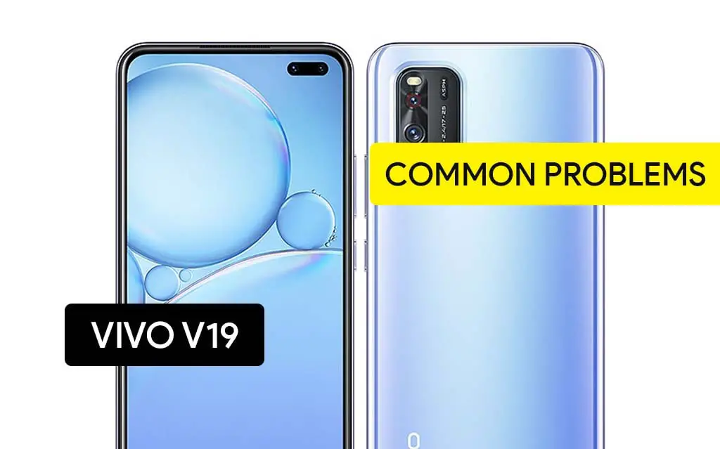 Common Problems in Vivo V19 and Solution