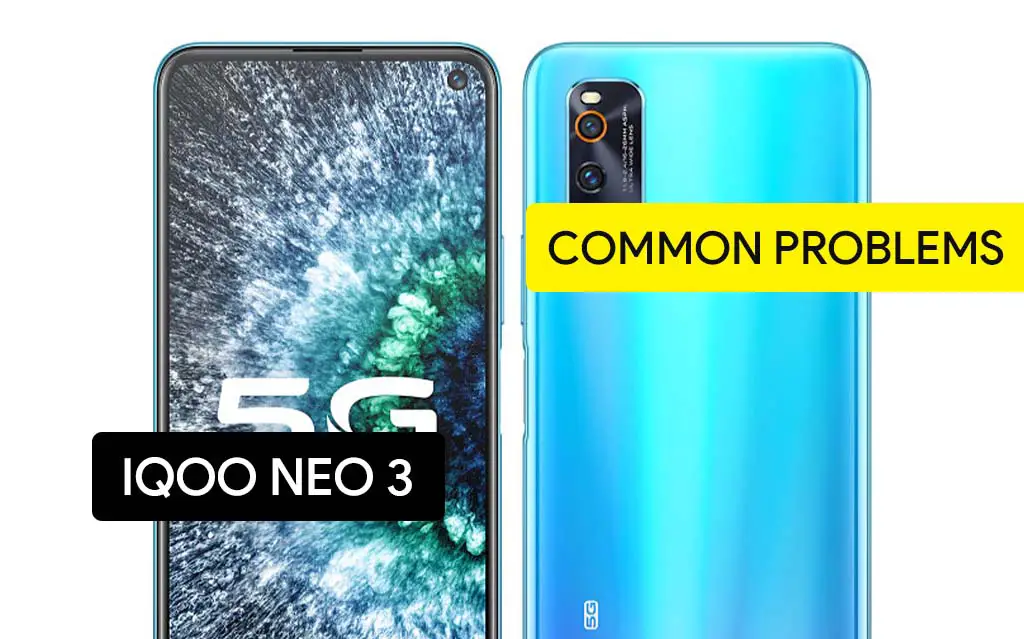 Common Problems in iQOO Neo 3 and Solution