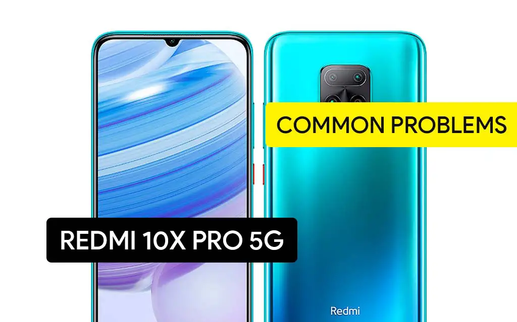 Common Problems in Redmi 10X Pro and Solution Fix