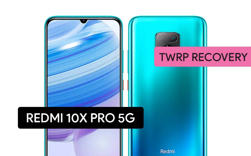 Install TWRP Recovery on Redmi 10X Pro