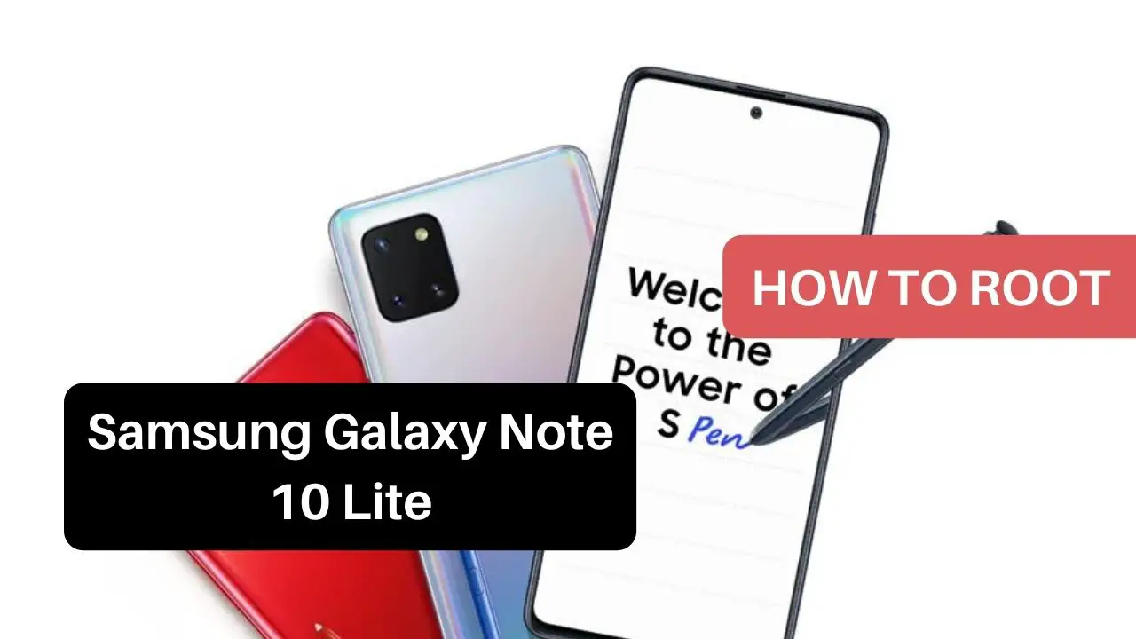 Root Samsung Galaxy Note 10 Lite