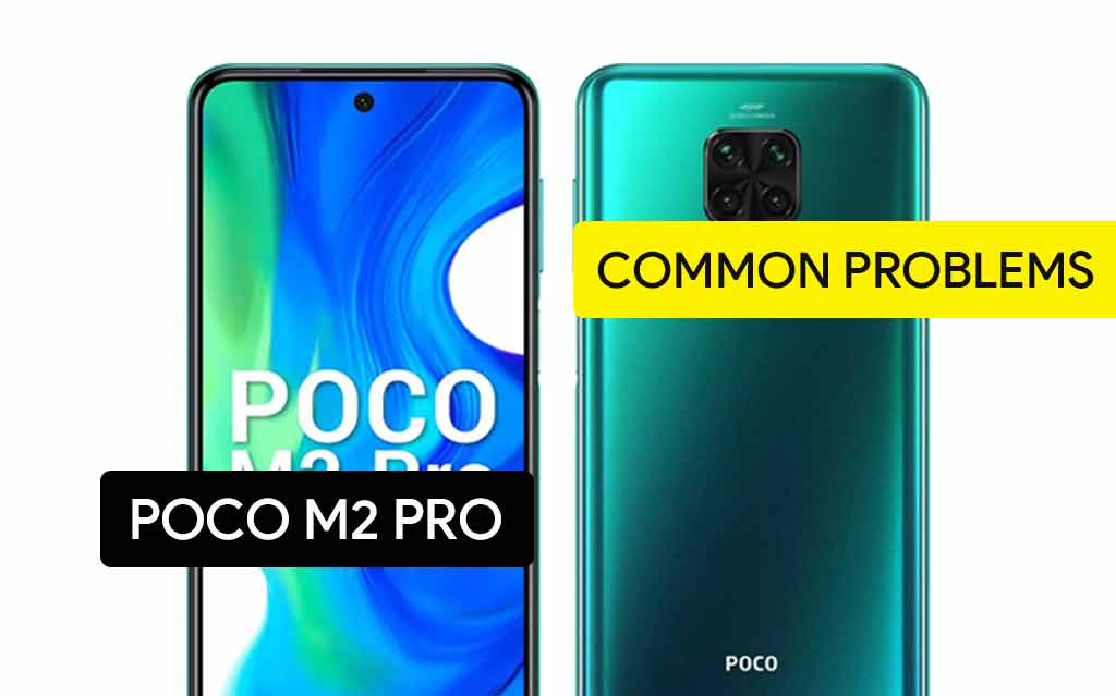 Common Problems in Poco M2 Pro and Solution Fix
