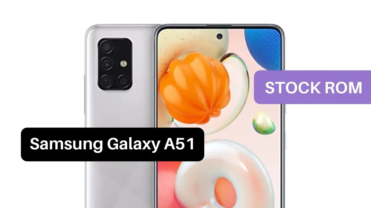 Stock ROM Samsung Galaxy A51