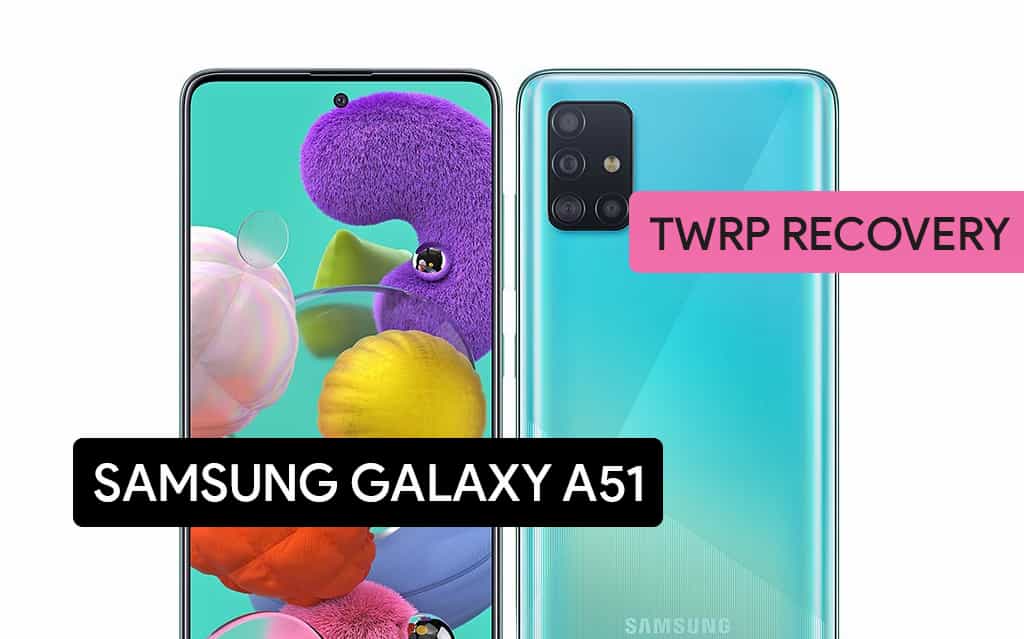 Samsung Galaxy A51 TWRP Recovery