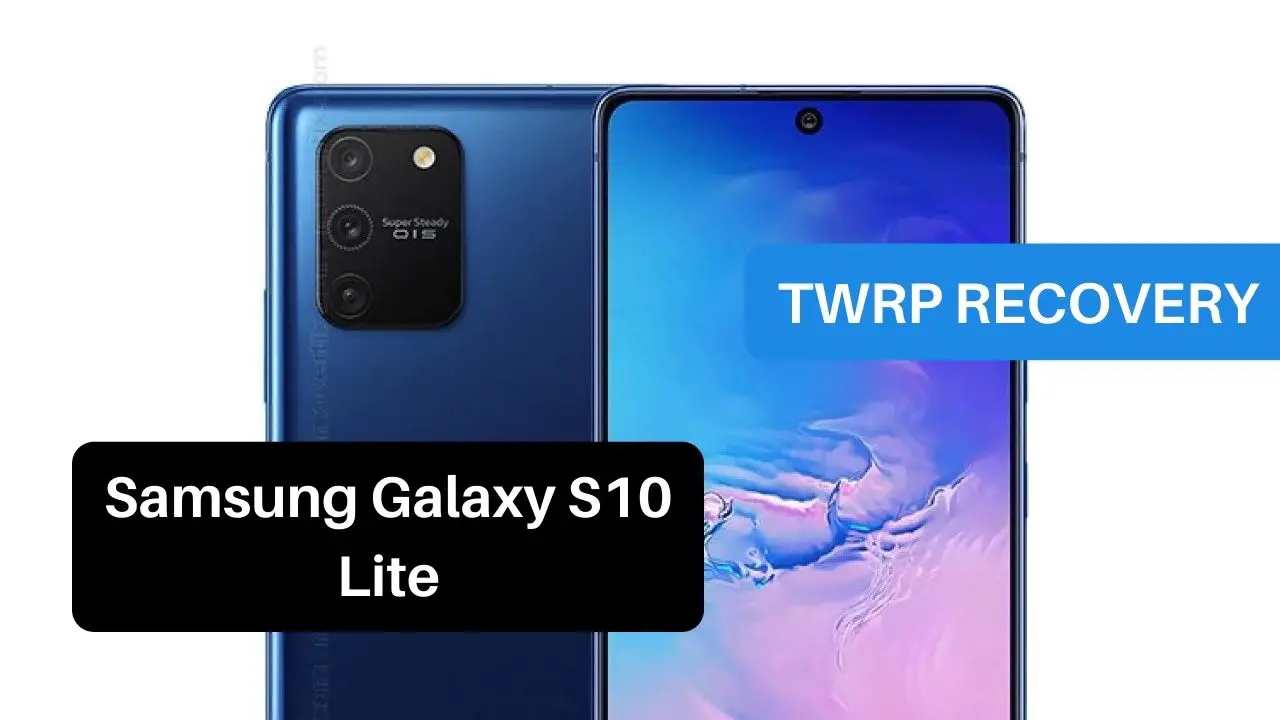 TWRP Recovery Samsung Galaxy S10 Lite