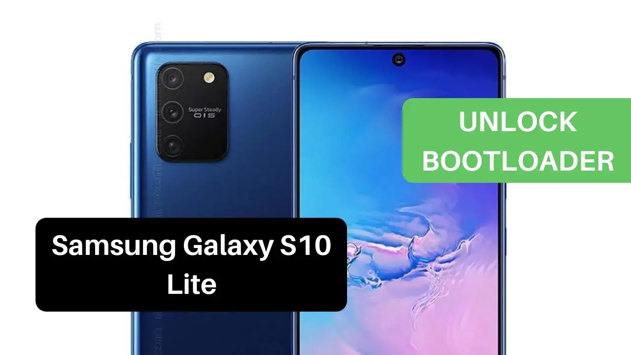 Unlock Bootloader Samsung Galaxy S10 Lite