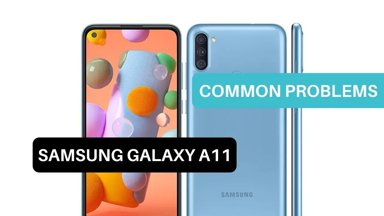 Common Problems Samsung Galaxy A11