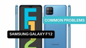 Common Problems Samsung Galaxy F12