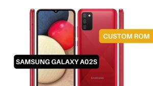 Custom ROM Samsung Galaxy A02s