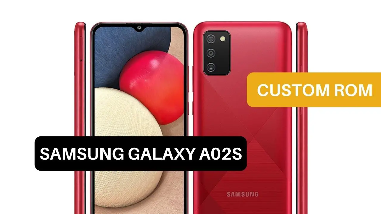 Custom ROM Samsung Galaxy A02s