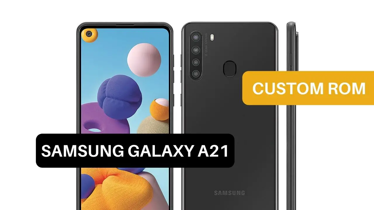 Custom ROM Samsung Galaxy A21