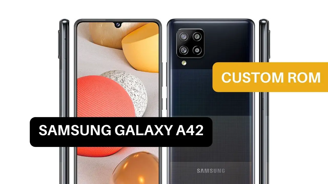 Custom ROM Samsung Galaxy A42