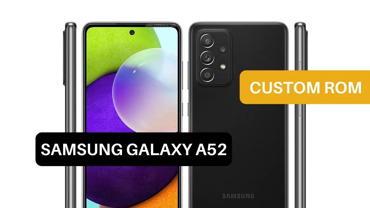 Custom ROM Samsung Galaxy A52