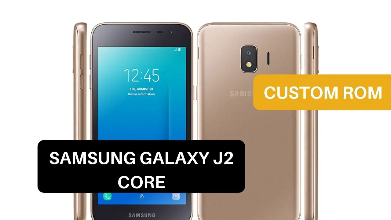 Custom ROM Samsung Galaxy J2 Core