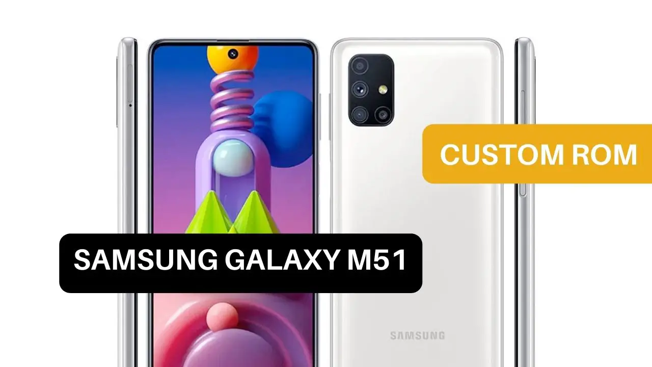 Custom ROM Samsung Galaxy M51