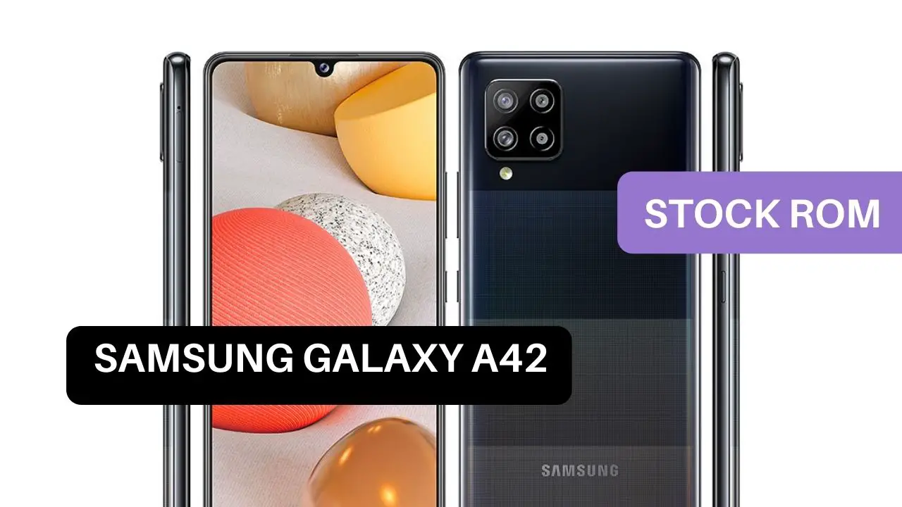 Stock ROM Samsung Galaxy A42