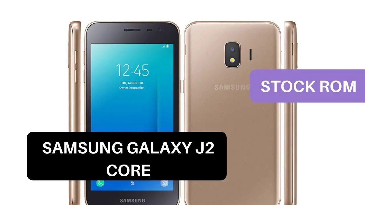 Stock ROM Samsung Galaxy J2 Core