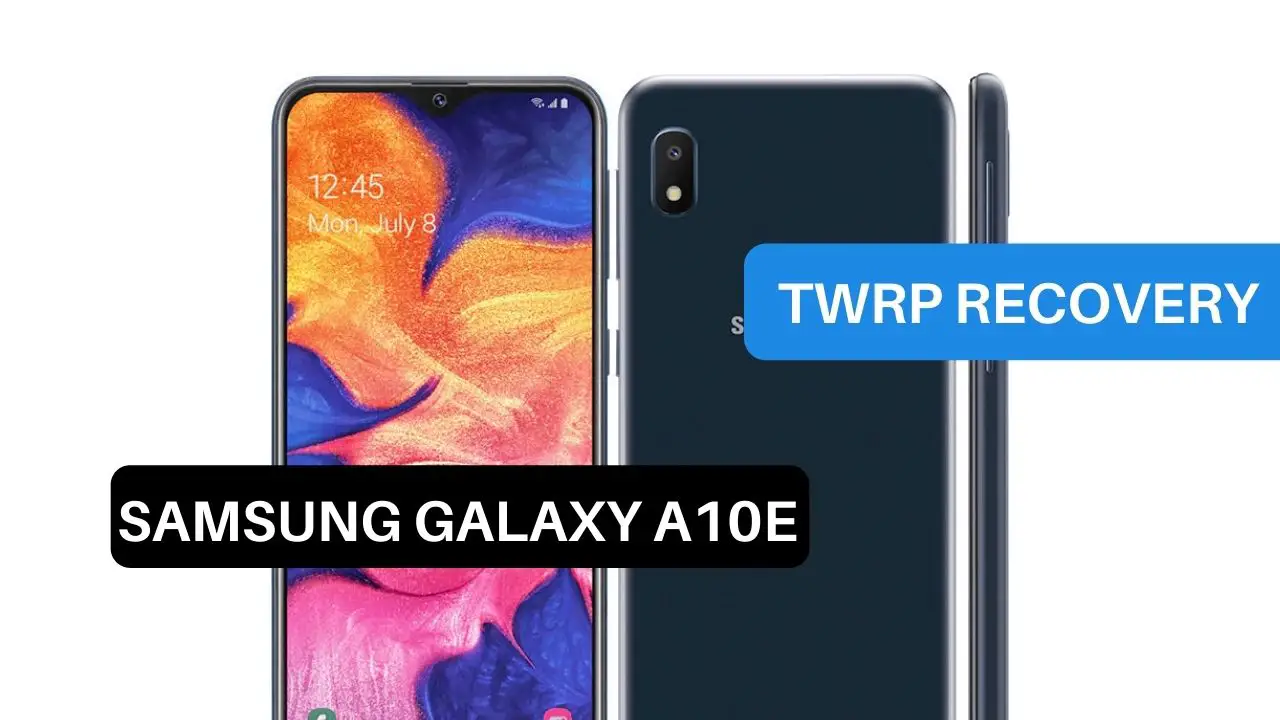 TWRP Recovery Samsung Galaxy A10e