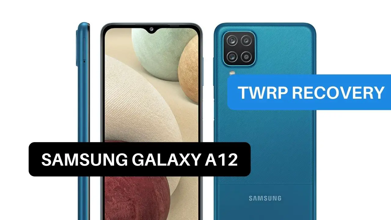 TWRP Recovery Samsung Galaxy A12