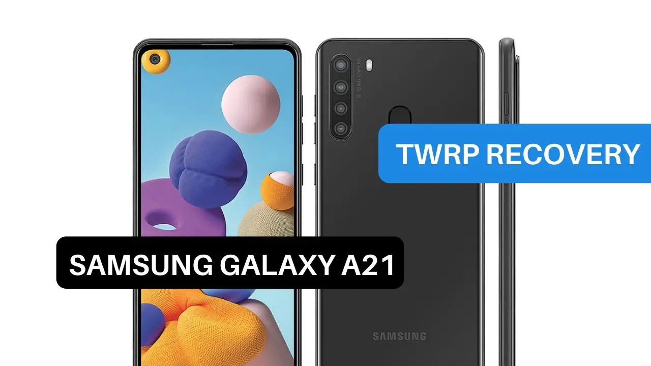 TWRP Recovery Samsung Galaxy A21