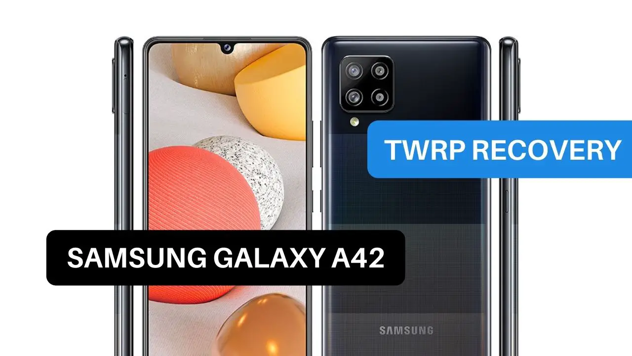 TWRP Recovery Samsung Galaxy A42