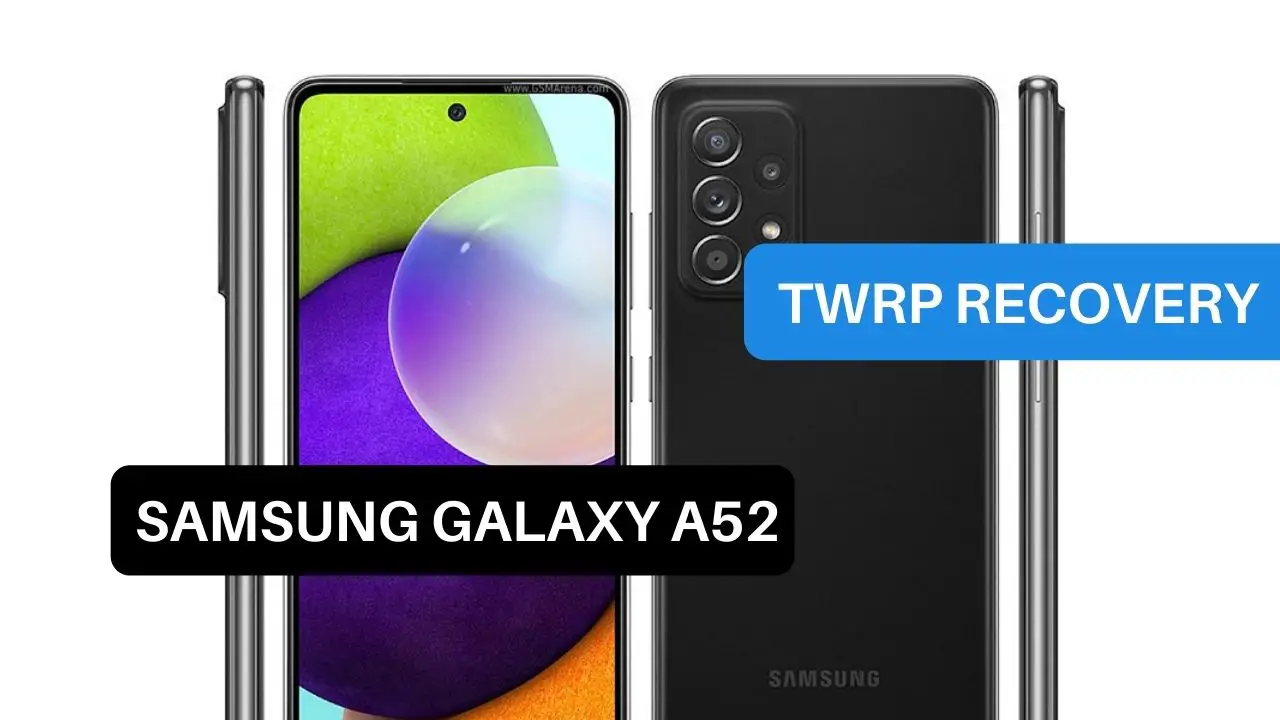 TWRP Recovery Samsung Galaxy A52