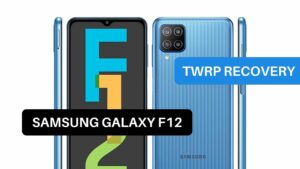 TWRP Recovery Samsung Galaxy F12