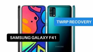 TWRP Recovery Samsung Galaxy F41