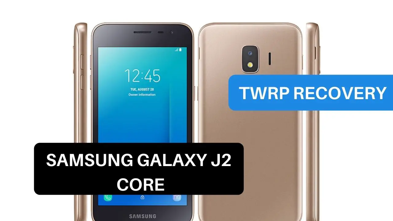 TWRP Recovery Samsung Galaxy J2 Core