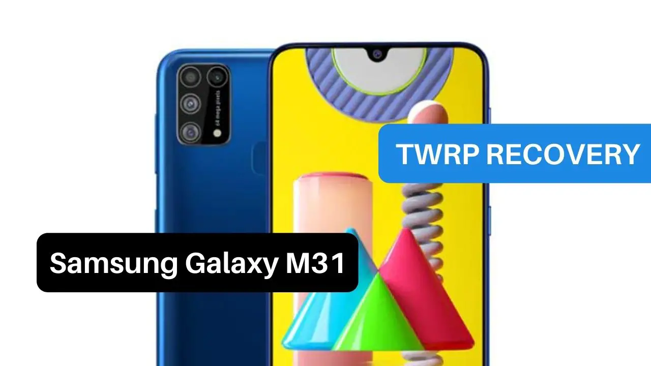 TWRP Recovery Samsung Galaxy M31