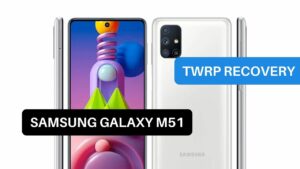 TWRP Recovery Samsung Galaxy M51