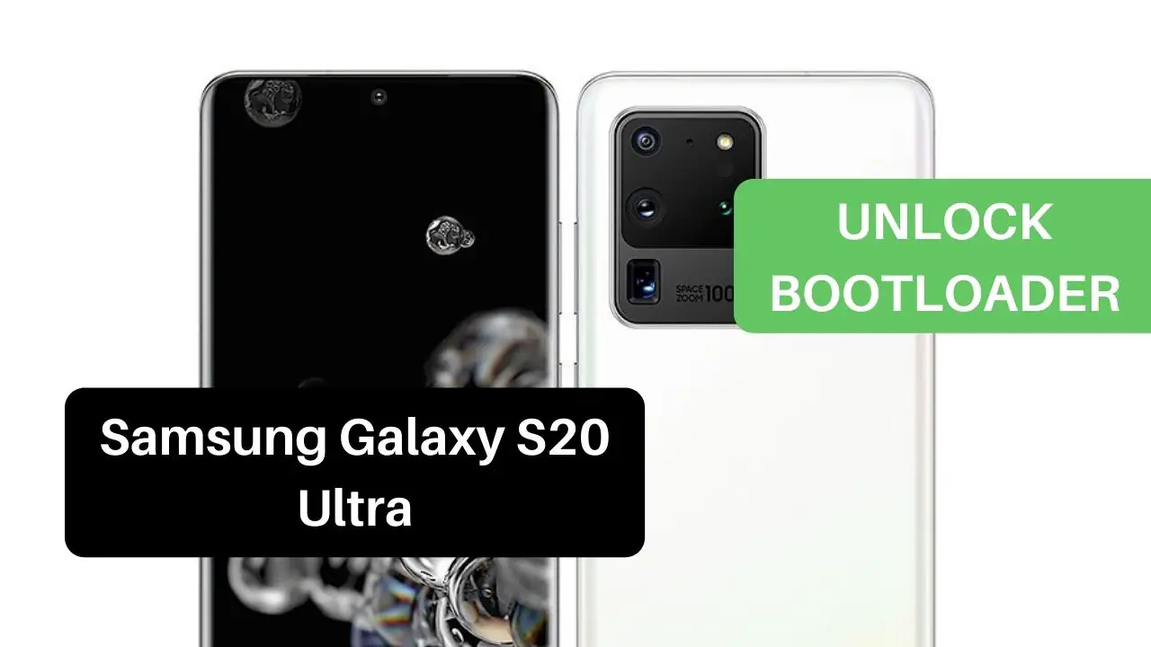 Unlock Bootloader Samsung Galaxy S20 Ultra