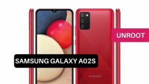 Unroot Samsung Galaxy A02s