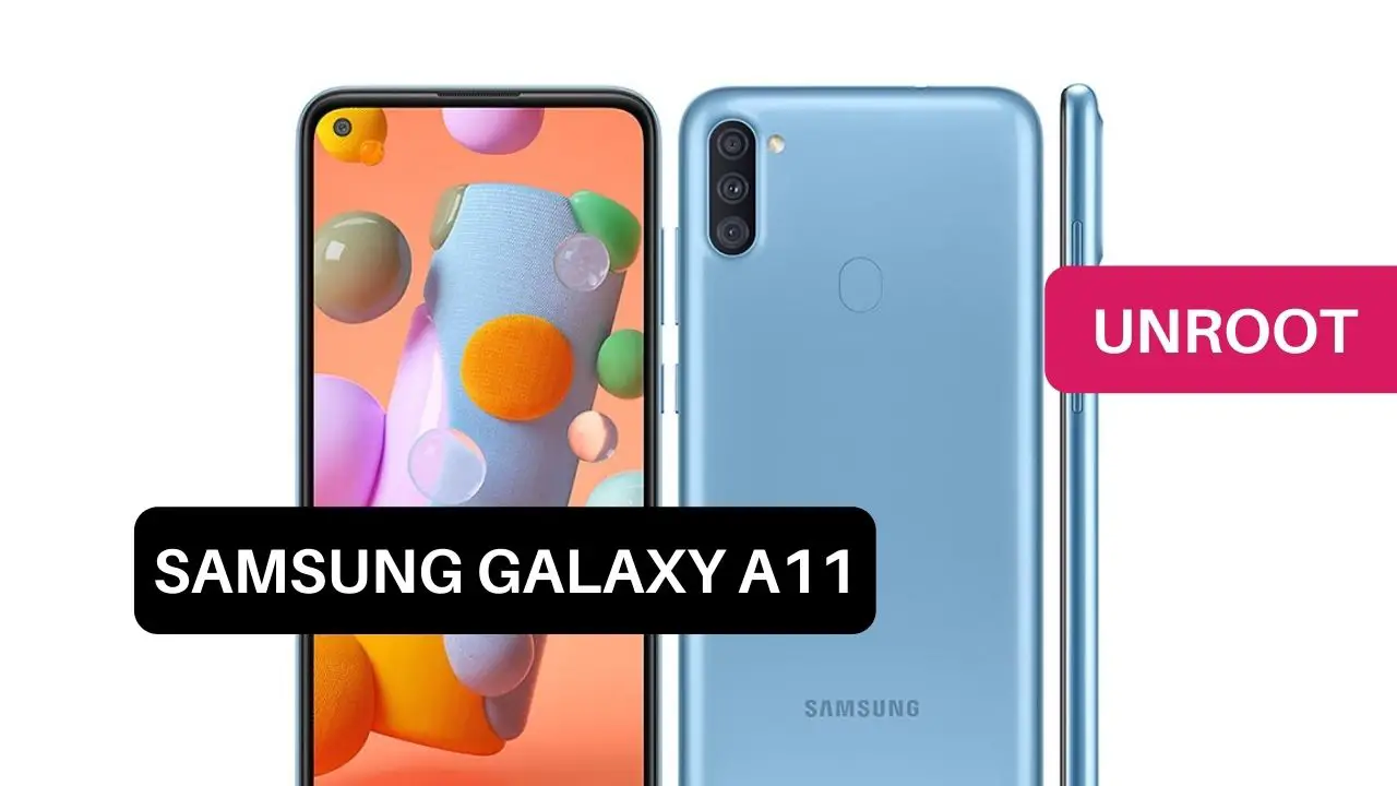 Unroot Samsung Galaxy A11