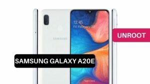 Unroot Samsung Galaxy A20e