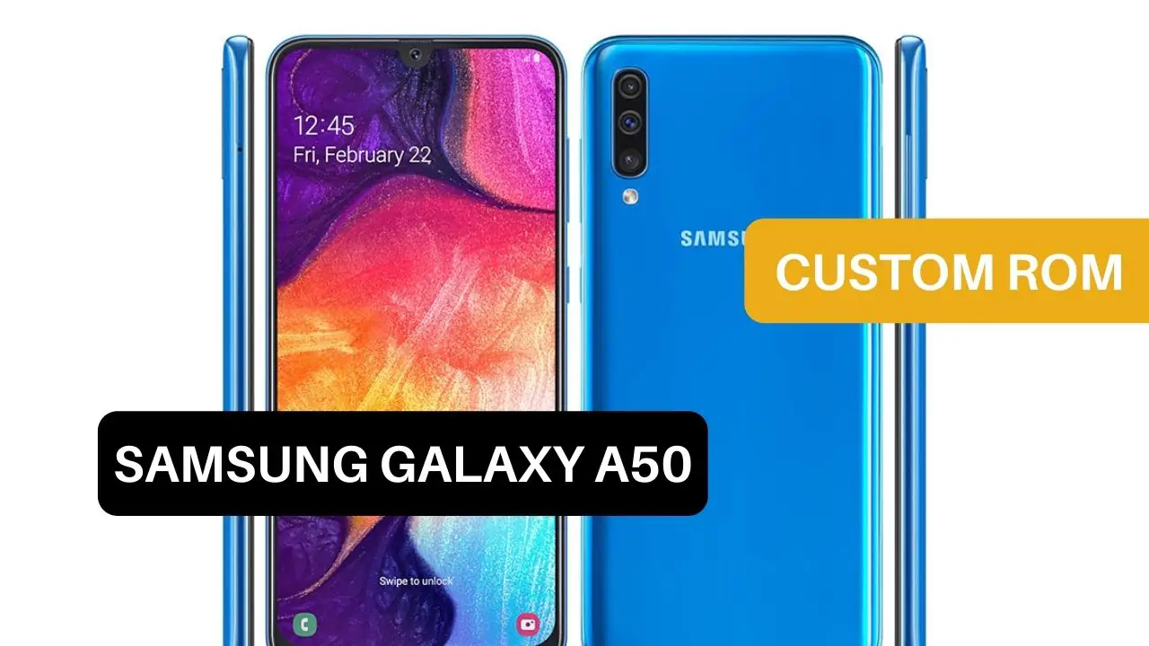 Custom ROM Samsung Galaxy A50