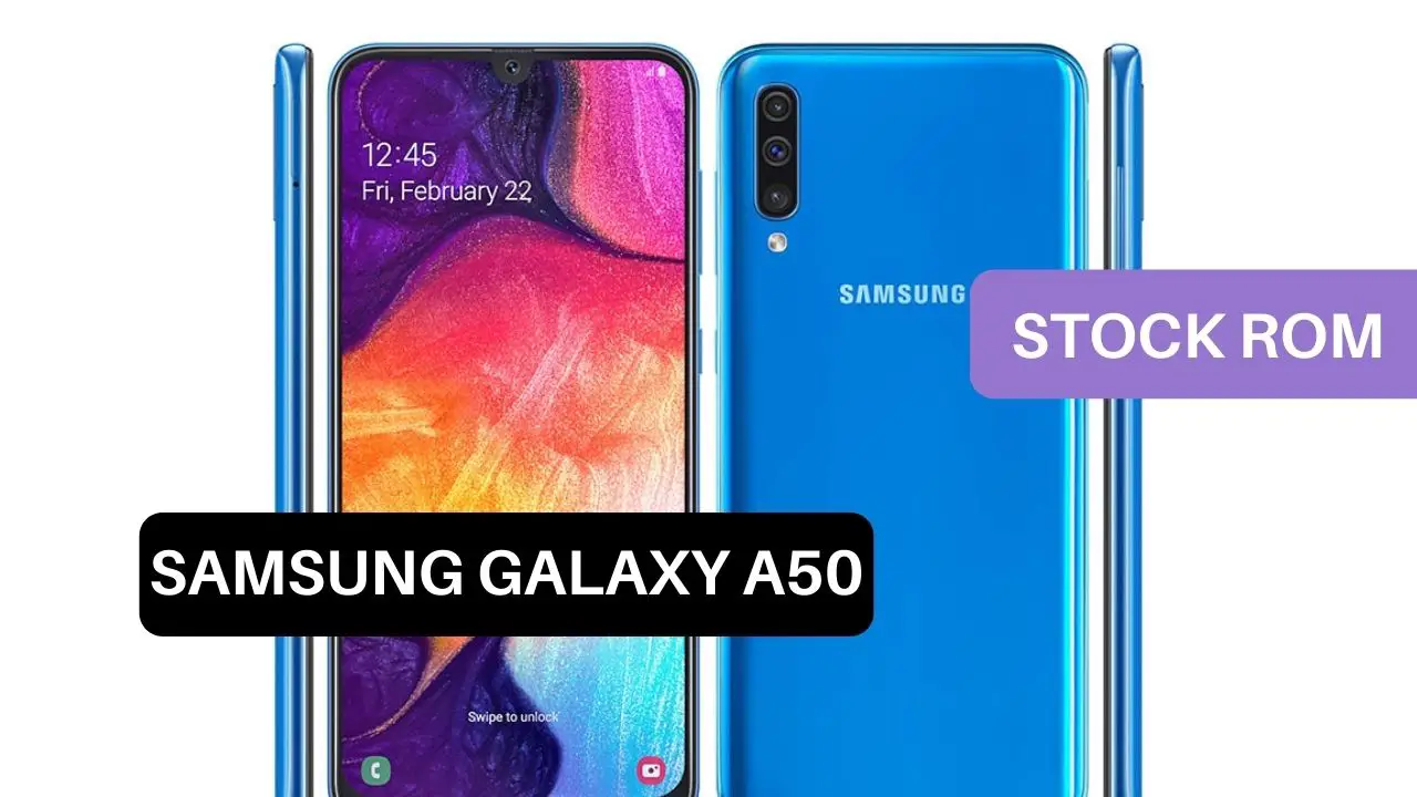 Stock ROM Samsung Galaxy A50
