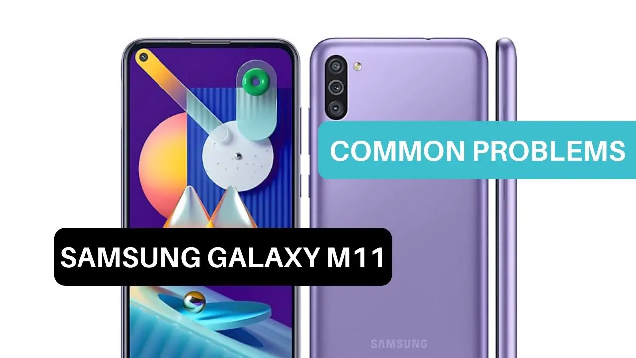 Common Problems Samsung Galaxy M11