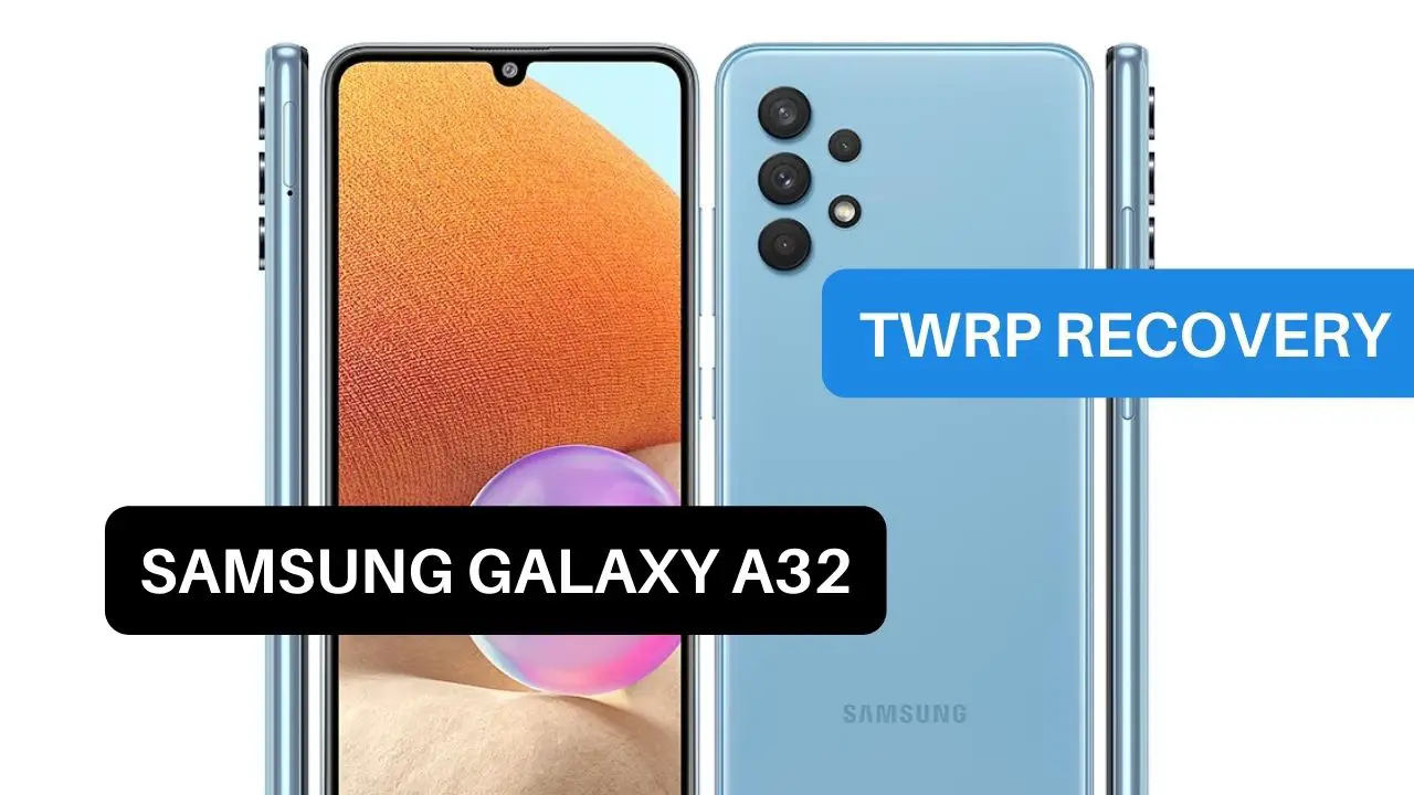 TWRP Recovery Samsung Galaxy A32