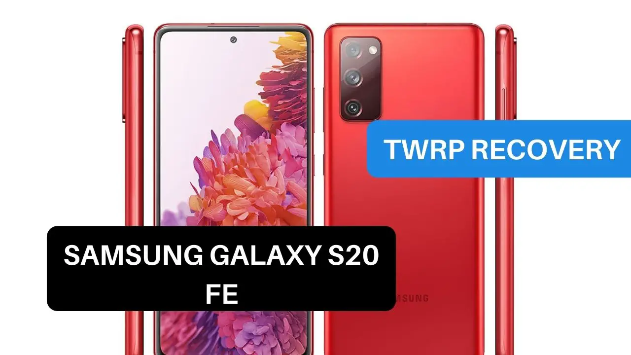 TWRP Samsung Galaxy S20 FE