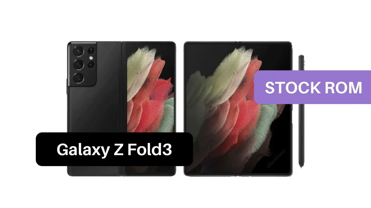 Stock ROM Samsung Galaxy Z Fold 3