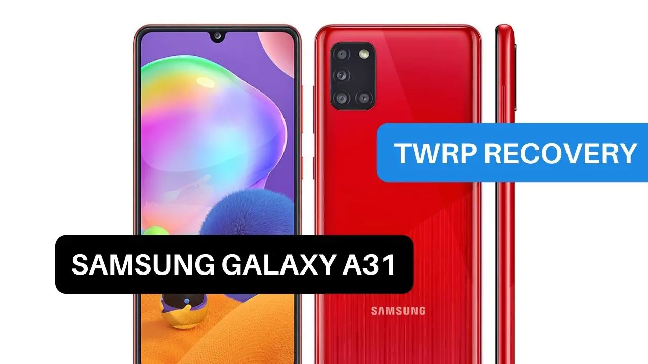 TWRP Recovery Samsung Galaxy A31