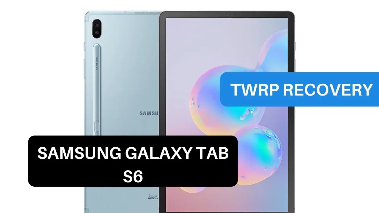 TWRP Recovery Samsung Galaxy Tab S6