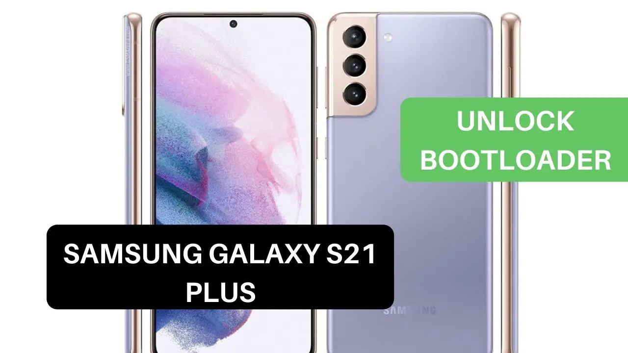 Unlock Bootloader Samsung Galaxy S21 Plus