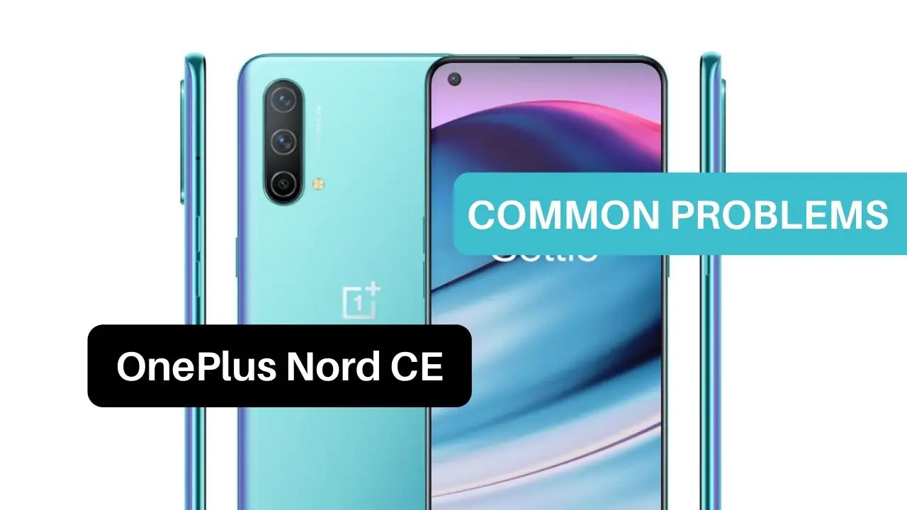 Common Problems OnePlus Nord CE 5G