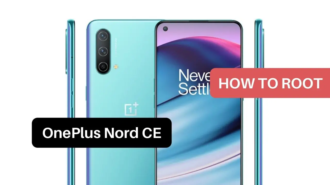 Root OnePlus Nord CE 5G